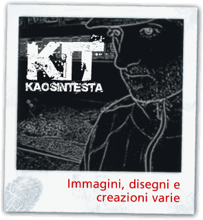 KIT - KaosInTesta - Creazioni caotiche dispersive alquanto affascinanti